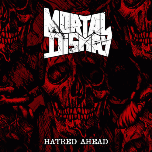 Mortal Dismay : Hatred Ahead